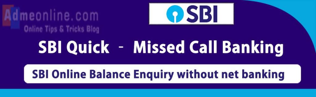 SBI Online Balance Enquiry without net banking SBI Quick – Missed Call Banking