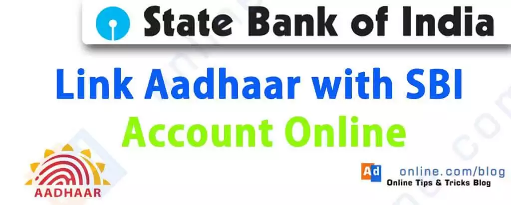 How to link Aadhaar with SBI Bank Account Online