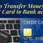 How to Transfer Money from Credit Card to Bank account