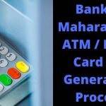 Bank of Maharashtra ATM / Debit Card Pin Generation Process