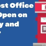 Post office hours Saturdays[2022] | What Time does Post Office Close on Saturday?