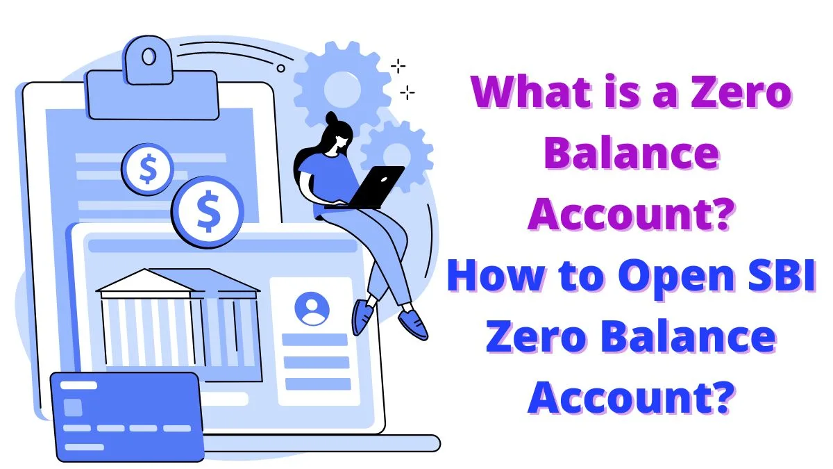 How to Open SBI Zero Balance Account Online or Offline