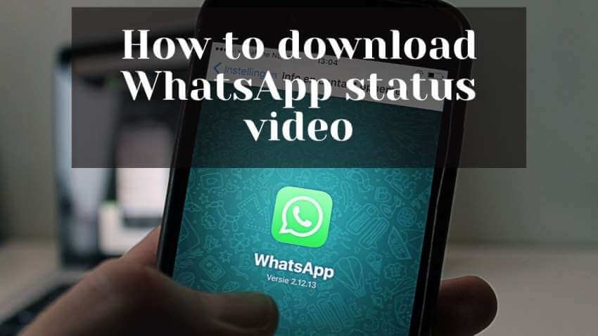 How to download WhatsApp status video
