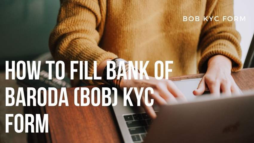 How to fill BoB KYC Form | Download KYC of BoB 2022