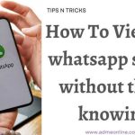 How to see WhatsApp status without knowing | Who can see my WhatsApp Status