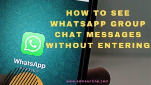 How to see WHATSAPP group chat messages without entering
