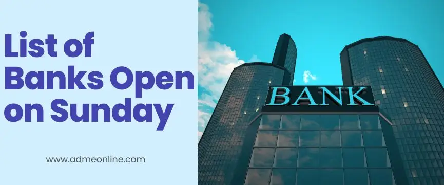 which banks are open on sunday