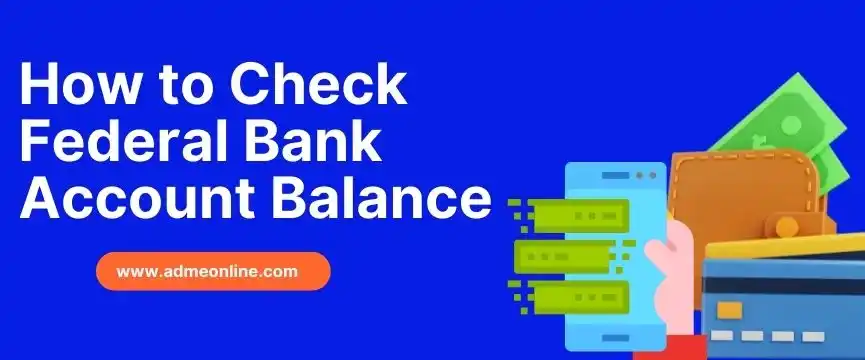 federal bank balance check