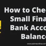 AU Bank Balance check Number | How to Check AU Small Finance Bank Account Balance