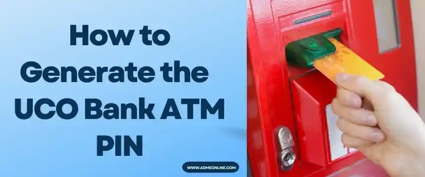 How to Generate an UCO Bank ATM PIN