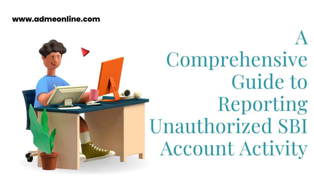 Reporting Unauthorized Transactions in Your SBI Account