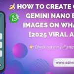 Google Gemini Nano Banana Images on WhatsApp.