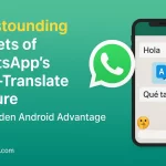 WhatsApp Auto-Translate: The Android Thread Feature Explained