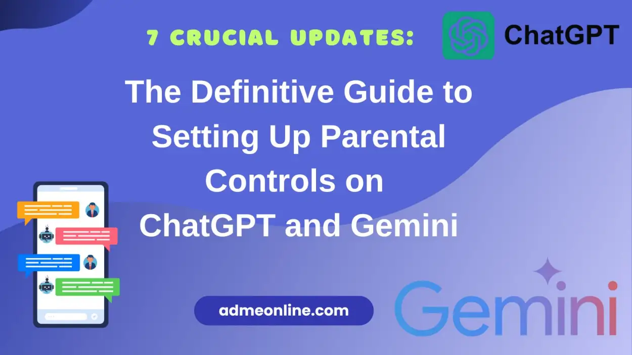 ChatGPT & Gemini Parental Controls: The Ultimate Setup Guide